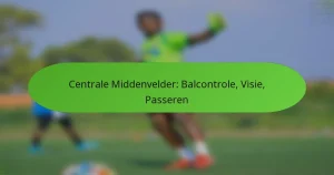 featured-image-centrale-middenvelder-balcontrole-visie-passeren