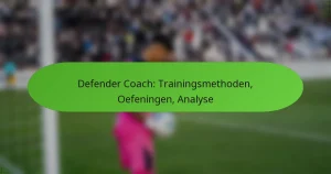 Defender Coach: Trainingsmethoden, Oefeningen, Analyse