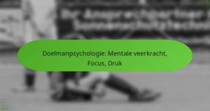 featured-image-doelmanpsychologie-mentale-veerkracht-focus-druk